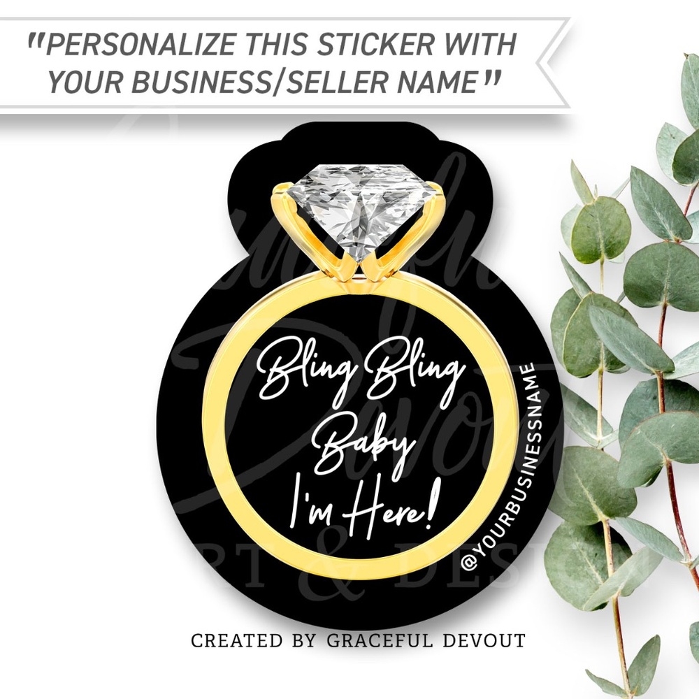 💍Bling Bling Baby I’m Here! - 2" (inches) (96ct.) Stickers